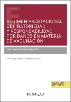 La vacunación como fenómeno poliédrico: aristas biojurídicas de una prestación esencial