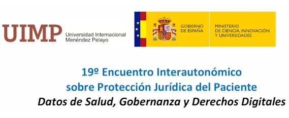 XIX Encuentro Interautonómico sobre Protección Jurídica del Paciente. Datos de Salud, Gobernanza y Derechos Digitales